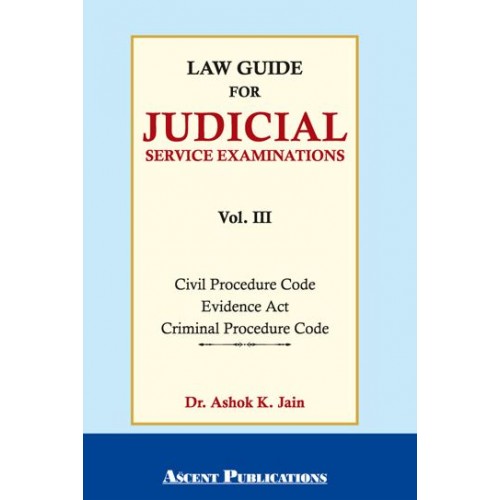 Ascent Publication's Law Guide for Judicial Services Examination Vol 3 by Dr. Ashok Kumar Jain | JMFC